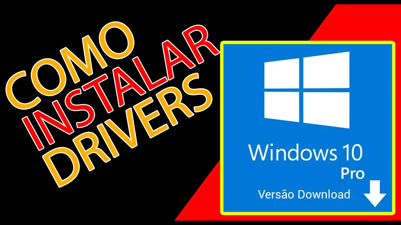 Como Instalar Drivers no Windows 10: O Guia Fácil e Rápido (Pós-Formatação)